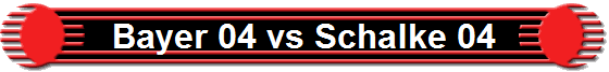 Bayer 04 vs Schalke 04