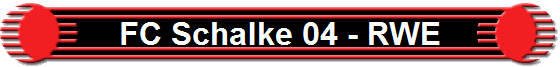 FC Schalke 04 - RWE