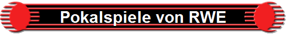 Pokalspiele von RWE