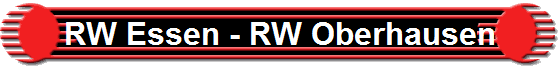 RW Essen - RW Oberhausen