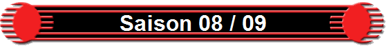 Saison 08 / 09