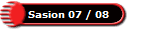 Sasion 07 / 08