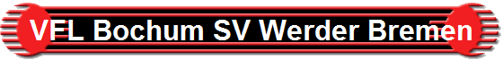 VFL Bochum SV Werder Bremen