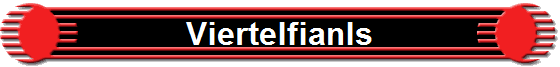 Viertelfianls